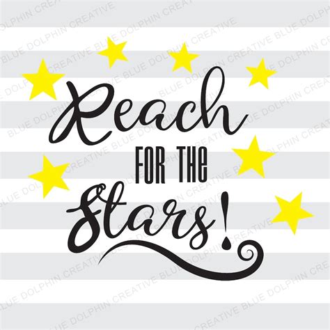 Reach For The Stars Svg File For Electronic Cutters Png Pdf Etsy