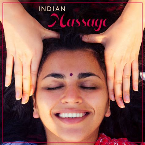 Indian Massage Oriental Spa Music For Indian Head Massage Album By Relaxing Flute Music Zone