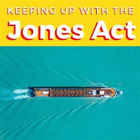 Keeping Up With The Jones Act Morris Bart Llc