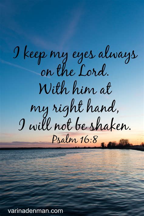 This Is So Comforting I Keep My Eyes Always On The Lord With Him