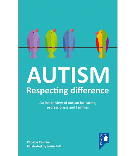 Autism Respecting Difference Pavilion Publishing