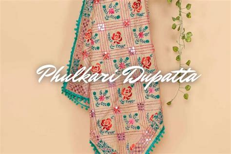 Punjabi Phulkari Dupatta The Most Popular Clothing