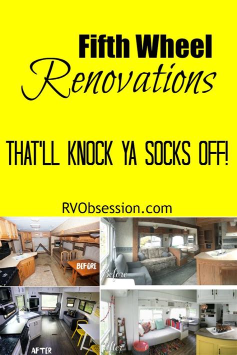 Fifth Wheel Renovations Rv Obsession