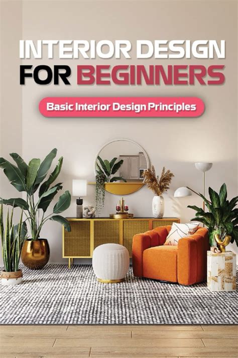 Interior Design For Beginners Basic Interior Design Principles