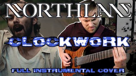 Northlane Clockwork Full Guitarinstrumental Cover Tabs Youtube