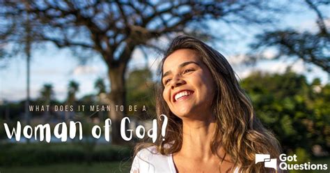 What Does It Mean To Be A Woman Of God