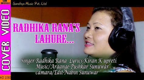 New Nepali Modern Pop Song Lahure By Radhika Rana 2017 Sandhya Music