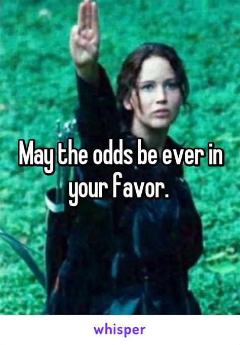 may the odds be ever in your favor
