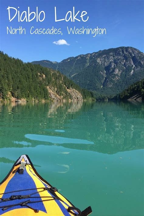 Diablo Lake In North Cascades National Park You Will Not Believe The