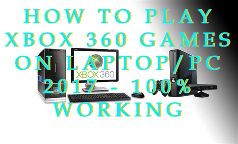 How To Play Xbox 360 Games On Laptoppc 2020 100 Working