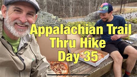 Day 35 Appalachian Trail Thru Hike Youtube