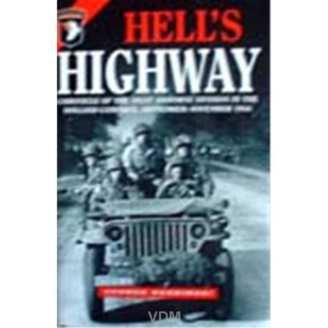 Hells Highway Chronicle Of The 101 St Airborne Division In The