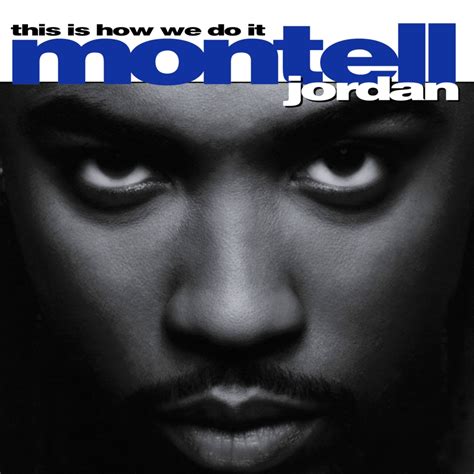 Montell Jordan This Is How We Do It 1995 ~ Mediasurferch