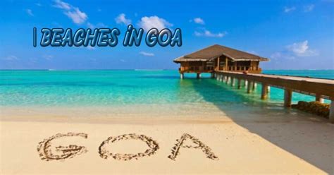 Top 10 Beaches In Goa Toindia