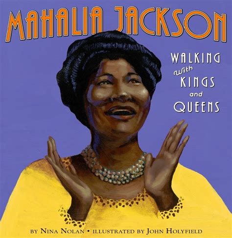 Kidlit Celebrates Womens History Month The Miraculous Mahalia Jackson