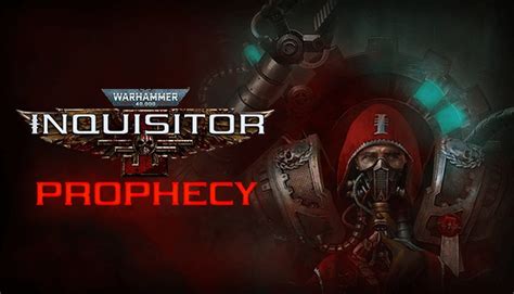 Reviews Warhammer 40000 Inquisitor Prophecy Steam
