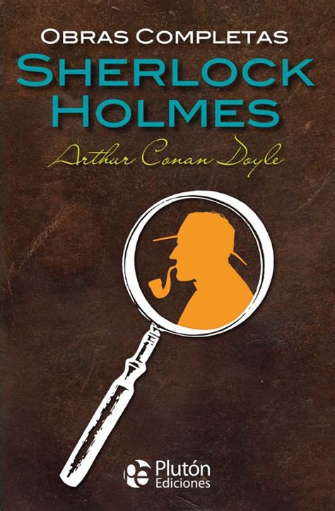 Sherlock Holmes Obras Completas Arthur Conan Doyle Casa Del Libro