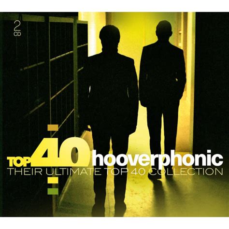 Hooverphonic Top 40 Hooverphonic Their Ultimate Top 40 Collection Cd