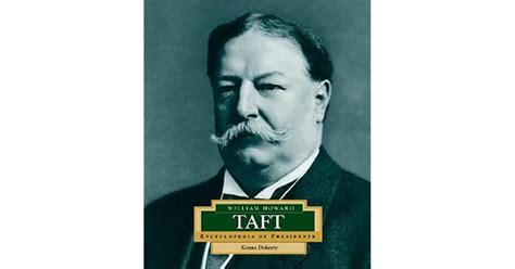 William Howard Taft Americas 27th President By Kieran Doherty