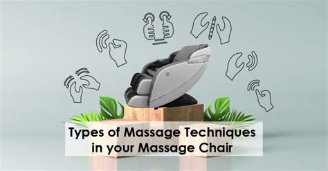 Types Of Massage Techniques In Your Massage Chair Miuvo