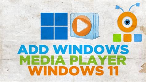 How To Add Windows Media Player To Windows 11 Youtube