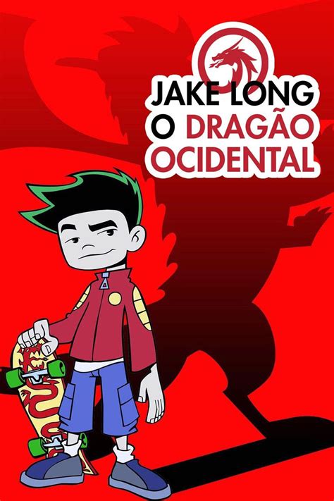 Jake Long O Dragão Ocidental Tv Series 2005 2007 Pôsteres — The Movie Database Tmdb