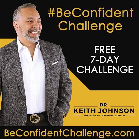 Be Confident Challenge Dr Keith Johnson Americas 1 Confidence