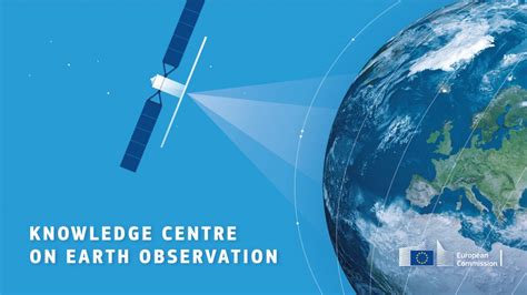 New Knowledge Centre On Earth Observation European Commission