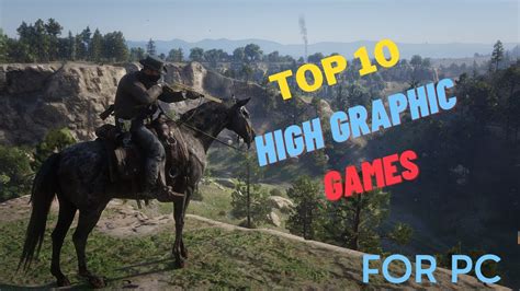 Top 10 Pc Games With Next Level High Graphics And Visual Immersion That