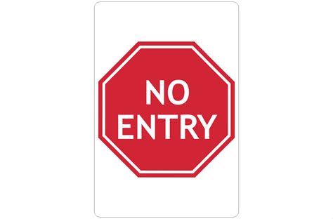 Facility Maintenance And Safety No Entry Traffic Safety Sign 450x750mm