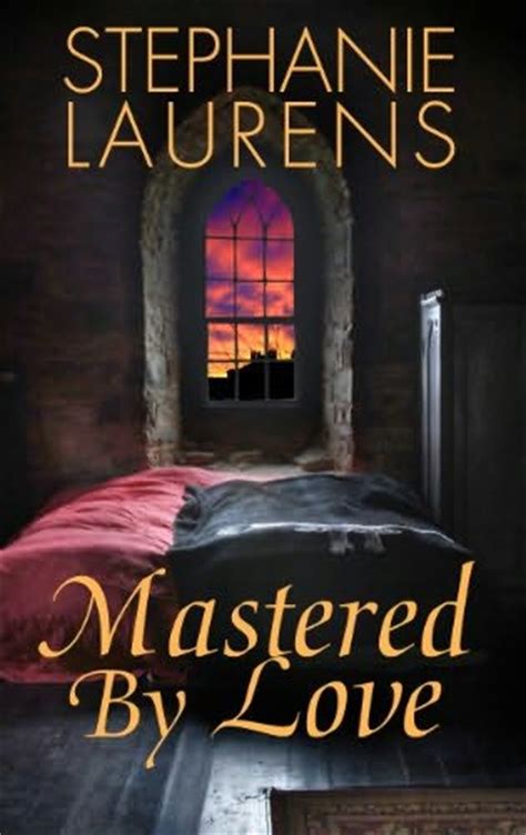 Mastered By Love Bastion Club Book 9 By Stephanie Laurens