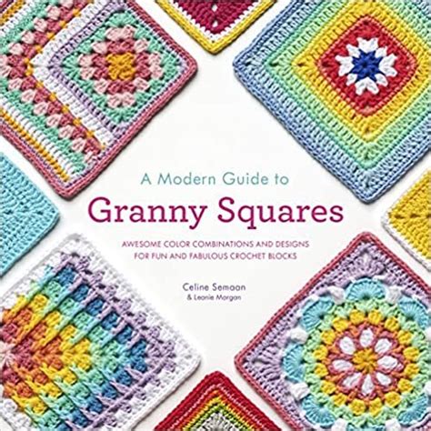 Bk A Modern Guide To Granny Squares 9780593332016
