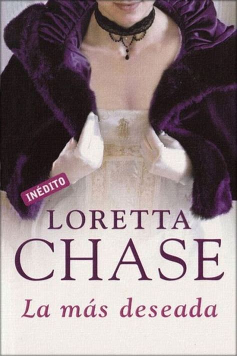 Leer La Más Deseada De Loretta Chase Libro Completo Online Gratis