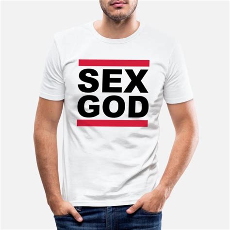 Shop Sex God T Shirts Online Spreadshirt