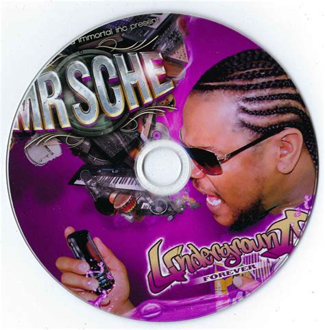Underground Forever By Mr Sche Cdr 2011 Immortal Inc In Memphis Rap The Good Ol Dayz