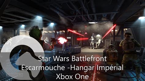 Star Wars Battlefront Escarmouche Hangar Impérial Youtube
