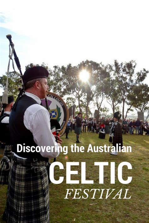 Discovering The Australian Celtic Festival Celtic Festival Festival