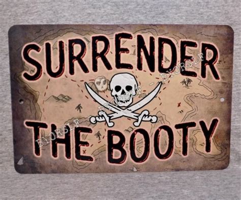 Metal Sign Pirate Surrender The Booty Jolly Roger Skull And Crossbones