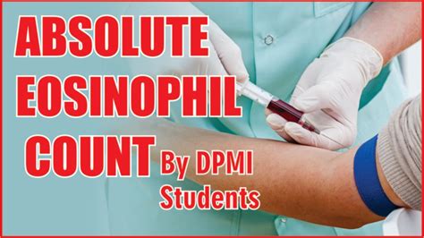 सीखिए Absolute Eosinophil Count Blood Test By Dpmi Students Youtube