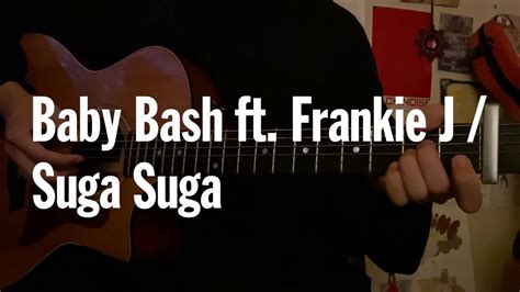 We did not find results for: (Guitar tutorial with tab) Baby Bash ft.Frankie J / Suga ...