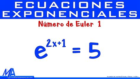 Ecuaciones Exponenciales Con Número De Euler Ejemplo 1 Youtube