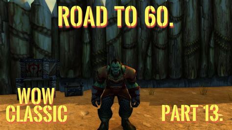 Wow Classic Warrior Leveling Guide Road To 60 Part 13 Looking For Alien Egg In Thousand