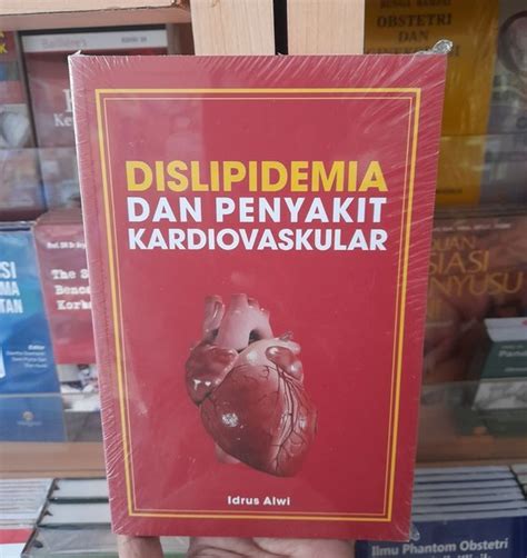 Jual Buku Original Dislipidemia Dan Penyakit Kardiovaskular Idrus Alwi Di Lapak BUKU PALIZ