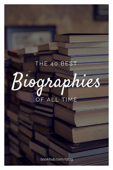 The 40 Best Biographies You May Not Have Read Yet Nonfiction Reading