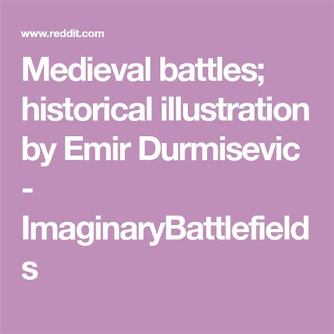 The Words Medieval Battles Historical Illustration By Emir Dunnisevc