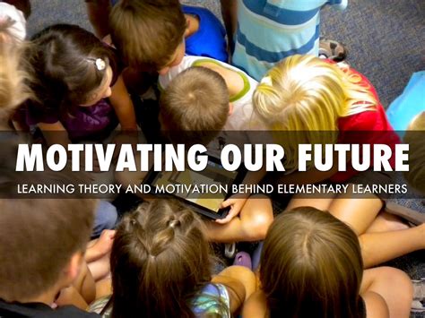 Motivating Elementary Students By Caleb Bonjour