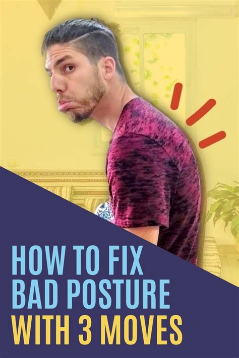 3 Exercises To Fix A Bad Posture Yoga Facts Daily Yoga Workout