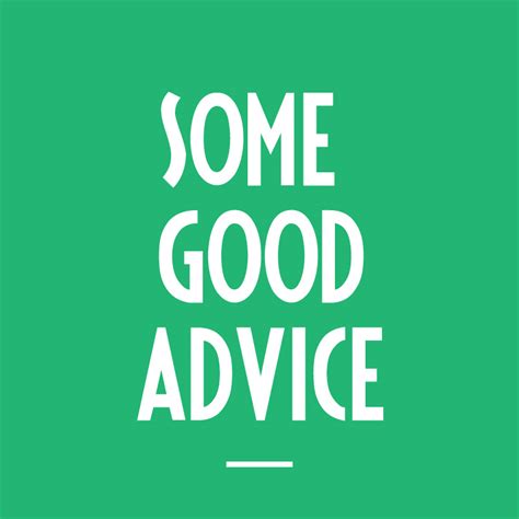 some-good-advice