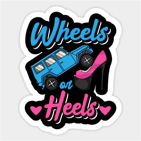 Wheels Or Heels Gender Reveal Gender Reveal Sticker Teepublic