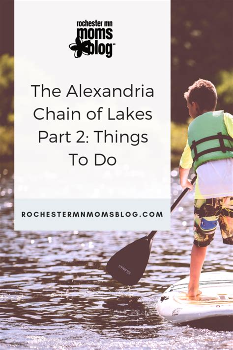 The Alexandria Chain Of Lakes Part 2 Things To Do